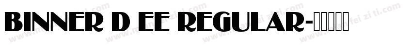 Binner D EE Regular字体转换